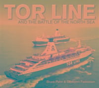 Produktbild: Peter, B: Tor Line and the Battle of the North Sea