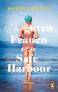 Produktbild: Die guten Frauen von Safe Harbour