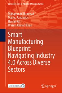 Produktbild: Smart Manufacturing Blueprint: Navigating Industry 4.0 Across Diverse Sectors