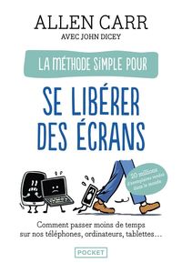 Produktbild: La m&eacute;thode simple pour se lib&eacute;rer des &eacute;crans