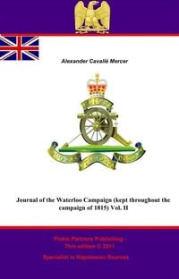 Produktbild: Journal of the Waterloo Campaign (kept throughout the campaign of 1815) Vol. II