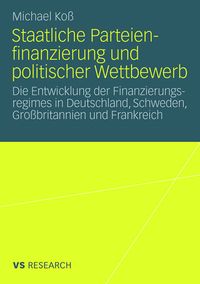 Produktbild: Staatliche Parteienfinanzierung und politischer Wettbewerb