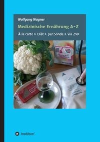 Bild vom Artikel Medizinische Ernährung A - Z vom Autor Wolfgang Wagner