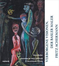 Produktbild: Verborgene Visionen. Der Basler Maler Fritz Achermann
