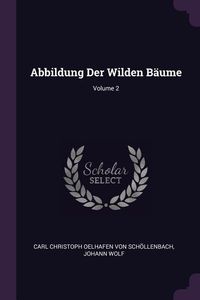 Produktbild: Abbildung Der Wilden B&auml;ume; Volume 2