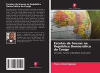 Produktbild: Escolas de bruxas na Rep&uacute;blica Democr&aacute;tica do Congo
