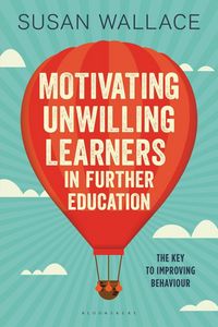 Produktbild: Motivating Unwilling Learners in Further Education