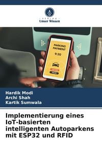 Produktbild: Implementierung eines IoT-basierten intelligenten Autoparkens mit ESP32 und RFID
