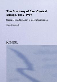 Produktbild: The Economy of East Central Europe, 1815-1989