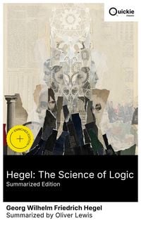 Produktbild: Hegel: The Science of Logic (Summarized Edition)