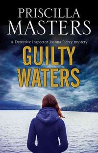 Produktbild: Masters, P: Guilty Waters: A Joanna Piercy British Police Pr