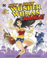 Produktbild: How to Draw Wonder Woman Manga!