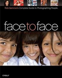 Produktbild: Face to Face: Rick Sammon's Complete Guide to Photographing People