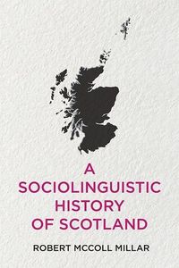 Produktbild: A Sociolinguistic History of Scotland