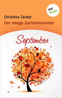 Bild vom Artikel Der ewige Gartenkalender - Band 9: September vom Autor Christina Zacker