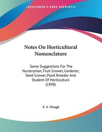 Produktbild: Notes On Horticultural Nomenclature