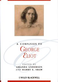 Produktbild: A Companion to George Eliot. Edited by Amanda Anderson, Harry E. Shaw