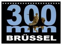 Produktbild: 300mm - Br&uuml;ssel (Tischkalender 2026 DIN A5 quer), CALVENDO Monatskalender