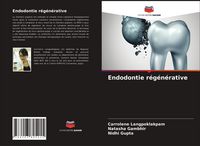 Produktbild: Endodontie r&eacute;g&eacute;n&eacute;rative