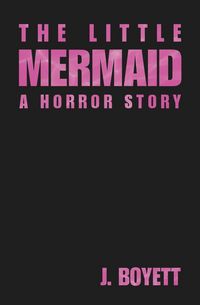 Produktbild: The Little Mermaid: A Horror Story