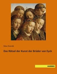 Produktbild: Das R&auml;tsel der Kunst der Br&uuml;der van Eyck