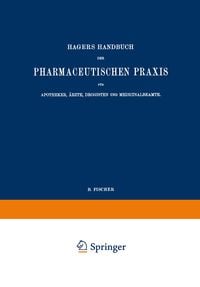 Produktbild: Hagers Handbuch der Pharmaceutischen Praxis f&uuml;r Apotheker, &Auml;rzte, Drogisten und Medicinalbeamte
