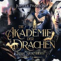 Produktbild: Die Akademie der Drachen ( Kyra Stormrider 1 )