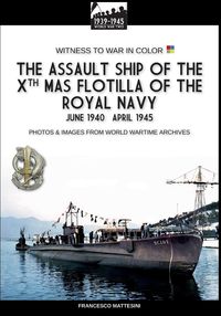 Produktbild: The assault ship of the X MAS Flotilla of the Italian Royal Navy