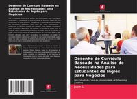 Produktbild: Desenho de Curr&iacute;culo Baseado na An&aacute;lise de Necessidades para Estudantes de Ingl&ecirc;s para Neg&oacute;cios