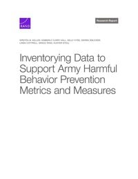 Produktbild: Inventorying Data to Support Army Harmful Behavior Prevention Metrics and Measures