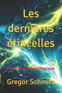 Produktbild: Les derni&egrave;res &eacute;tincelles