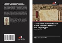 Produktbild: Tradizioni humboldtiane nella filosofia tedesca del linguaggio