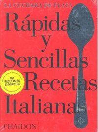 Produktbild: R&aacute;pidas Y Sencillas Recetas Italianas (the Silver Spoon Quick and Easy Italian) (Spanish Edition)