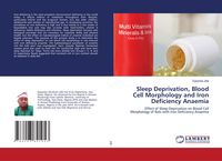 Produktbild: Sleep Deprivation, Blood Cell Morphology and Iron Deficiency Anaemia