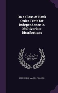 Produktbild: On a Class of Rank Order Tests for Independence in Multivariate Distributions