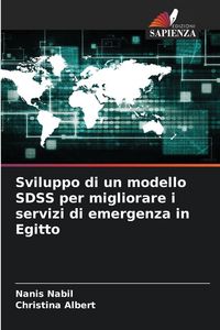 Produktbild: Sviluppo di un modello SDSS per migliorare i servizi di emergenza in Egitto