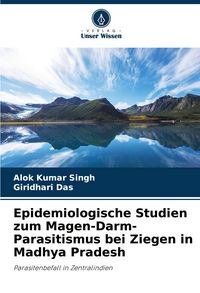 Produktbild: Epidemiologische Studien zum Magen-Darm-Parasitismus bei Ziegen in Madhya Pradesh