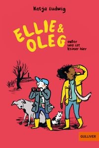 Produktbild: Ellie & Oleg. Au&szlig;er uns ist keiner hier