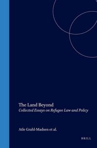 Produktbild: The Land Beyond:Collected Essays on Refugee Law and Policy