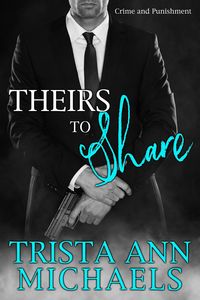 Produktbild: Theirs to Share (Crime and Punishment, #3)