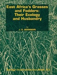 Produktbild: East Africa's grasses and fodders: Their ecology and husbandry