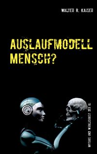 Produktbild: Auslaufmodell Mensch?