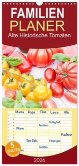 Produktbild: Familienplaner 2026 - Alte Historische Tomaten mit 5 Spalten (Wandkalender, 21 x 45 cm) CALVENDO
