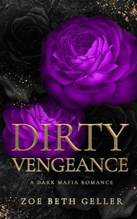 Produktbild: Dirty Vengeance A Dark Mafia Romance