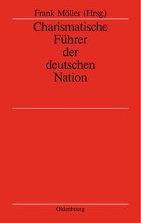 Produktbild: Charismatische F&uuml;hrer der deutschen Nation