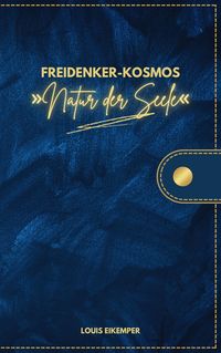 Produktbild: Freidenker-Kosmos &raquo;Natur der Seele&laquo;