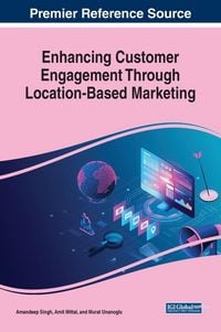 Produktbild: Enhancing Customer Engagement Through Location-Based Marketing