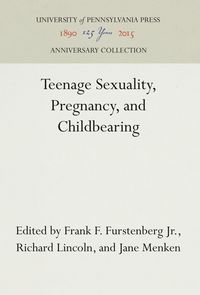 Produktbild: Teenage Sexuality, Pregnancy, and Childbearing