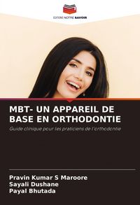 Produktbild: Mbt- Un Appareil De Base En Orthodontie