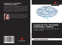 Produktbild: Class Of Fle: Pictures, Cartoons, Comics